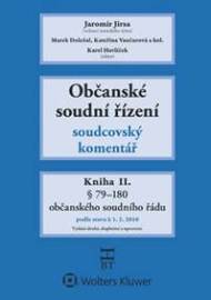 Občanské soudní řízení: Kniha II. - Soudcovský komentář, § 79 až 200aa