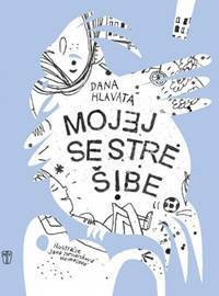 Mojej sestre šibe