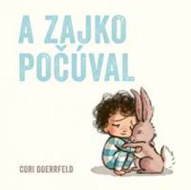 A zajko počúval