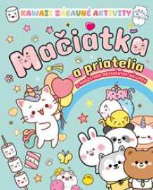 Kawaii zábavné aktivity: Mačiatka a priatelia