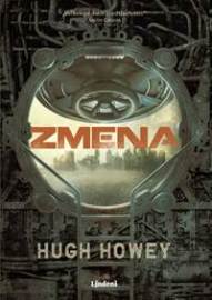 Zmena - Hugh Howey