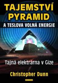 Tajemství pyramid a Teslova volná energie