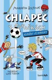 Chlapec v kopačkách - Kopačky vs. hokejky