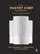 The Pastry Chef Handbook (Revised Edition) - cena, porovnanie