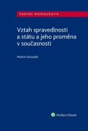 Vztah spravedlnosti a státu a jeho proměna v současnosti - cena, porovnanie