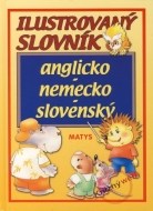 Ilustrovaný slovník anglicko-nemecko-slovenský - cena, porovnanie