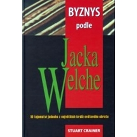 Byznys podle Jacka Welche