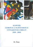 Slovník českých a slovenských výtvarných umělců 1950 - 2005 (St-Šam) - cena, porovnanie