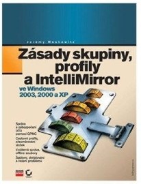 Zásady skupiny, profily a IntelliMirror ve Windows 2003, 2000 a XP