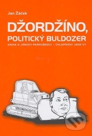 Džordžíno, politický buldozer