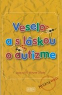 Veselo a s láskou o autizme - cena, porovnanie