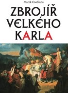 Zbrojíř Velkého Karla - cena, porovnanie