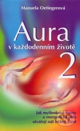 Aura v každodenním životě 2