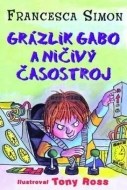 Grázlik Gabo a ničivý časostroj - cena, porovnanie