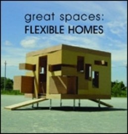 Great Spaces: Flexible Homes