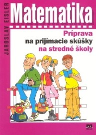 Matematika - Príprava na prijímacie skúšky na stredné školy