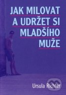 Jak milovat a udržet si mladšího muže - cena, porovnanie