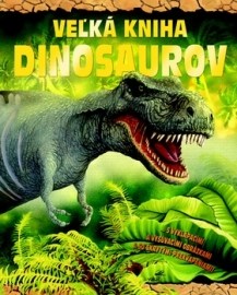 Veľká kniha dinosaurov