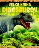 Veľká kniha dinosaurov - cena, porovnanie