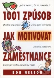 1001 způsob jak motivovat zaměstnance