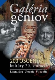 Galéria géniov - 200 osobností kultúry 20. storočia