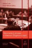 Dokumenty k procesu s Viliamom Žingorom a spol. - cena, porovnanie