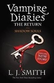 The Vampire Diaries: The Return - Shadow Souls