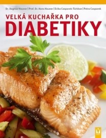 Velká kuchařka pro diabetiky