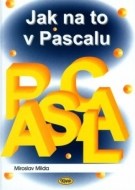 Jak na to v Pascalu - cena, porovnanie