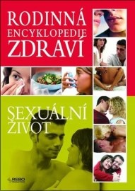 Rodinná encyklopedie zdraví: Sexuální život